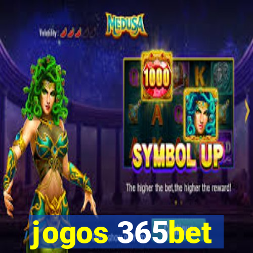 jogos 365bet